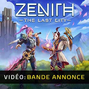 Zenith The Last City - Bande-annonce Vidéo
