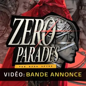 ZERO PARADES For Dead Spies - Bande-annonce