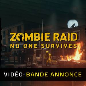 ZOMBIE RAID No One Survives - Bande-annonce