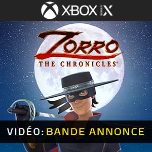Zorro The Chronicles - Remorque